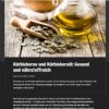 Kürbiskerne und Kürbisöl: Gesund und nährstoffreich